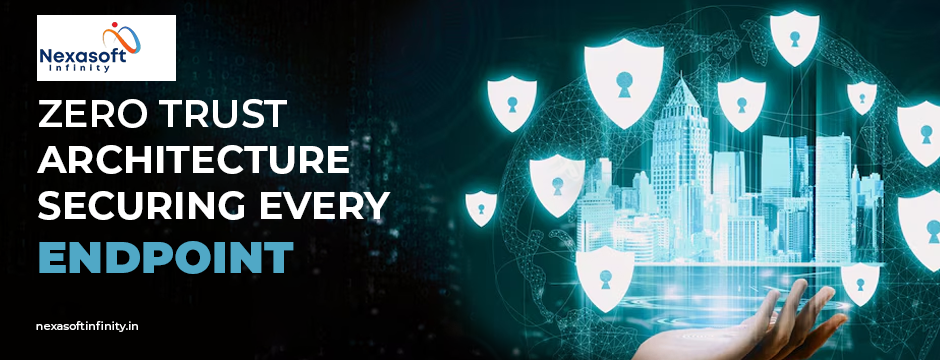 Zero trust architecture securing every endpoint