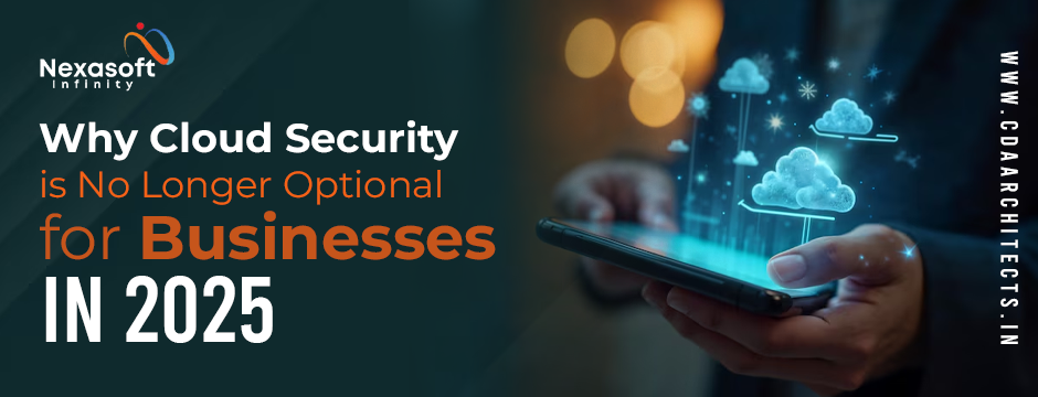 Why Cloud Security Is No Longer Optional for Businesses in 2025